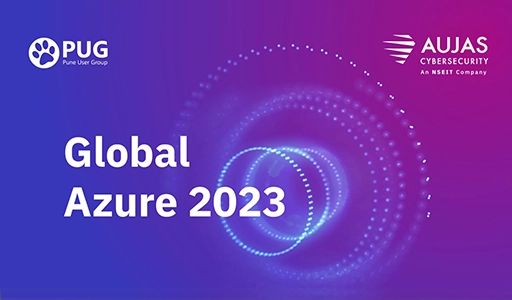 Aujas Cybersecurity- An NSEIT company participates at the Global Azure 2023 as Senior Vice President Suhas Desai is invited to speak
