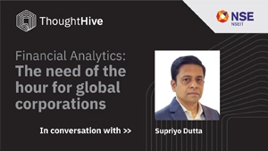 ThoughtHive | Episode – 4 | Financial Analytics: The need of the hour for global corporations